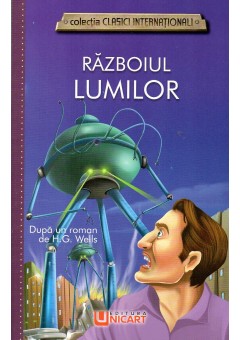 Razboiul lumilor (clasici internationali) - H. G. Wells